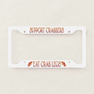 Eat Crab Legs - License Plate Frame