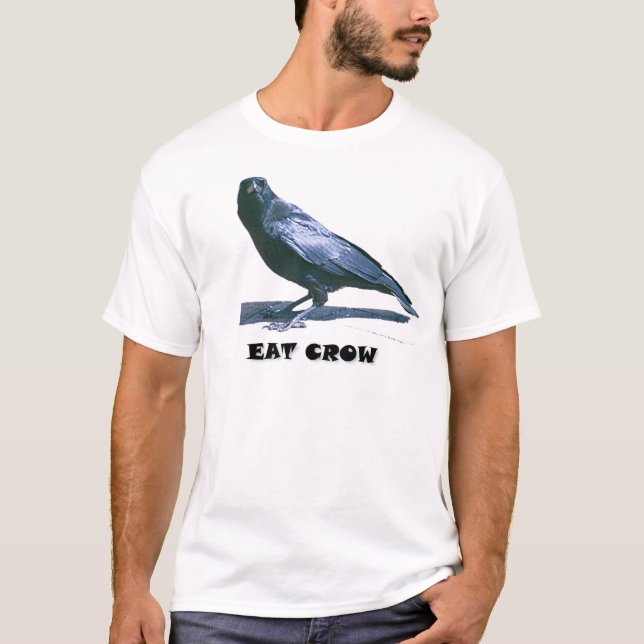 Eat Crow T-Shirt (Front)