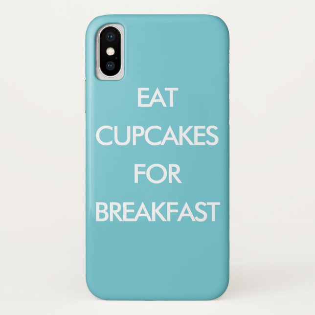 EAT CUPCAKES FOR BREAKFAST turquoise iPhone Case (Back)
