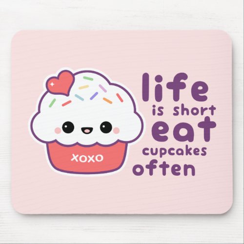 Eat Cupcakes Often Mouse Pad