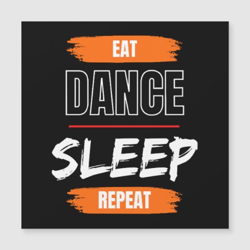 Eat Dance Sleep Repeat