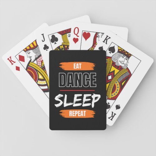 Eat Dance Sleep Repeat Playing Cards