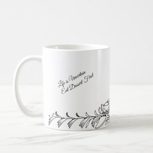 Eat Dessert First Mug