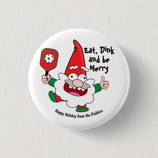 Eat, dink and be merry Christmas pickleball Button (Front)