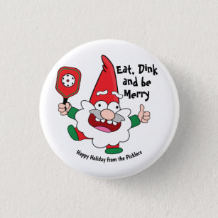 Eat, dink and be merry Christmas pickleball Button