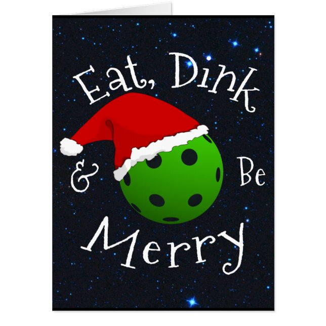 Eat Dink and Be Merry Christmas Pickleball Card (Front)