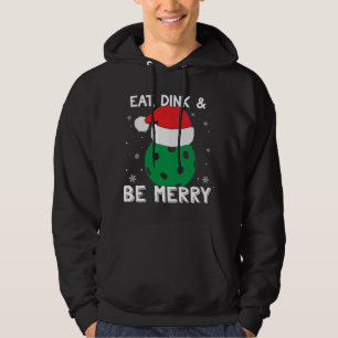Eat Dink And Be Merry Pickleball Santa Hat Funny C Hoodie