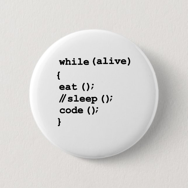 Eat, Don't Sleep, Code, Repeat. Funny Software Pro Button (Front)