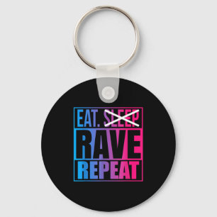 Eat Don't Sleep Rave Repeat Edm Quote Music - Rave Keychain