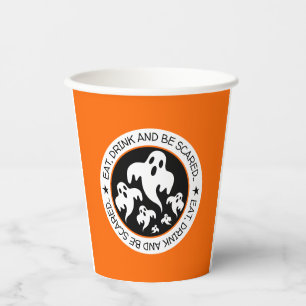 Eat, Drind and be Scared Halloween Ghosts Paper Cups