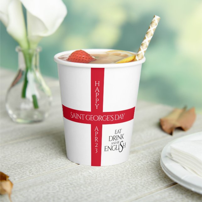 Eat Drink and Be English St George's Cross Flag Paper Cups (Insitu)