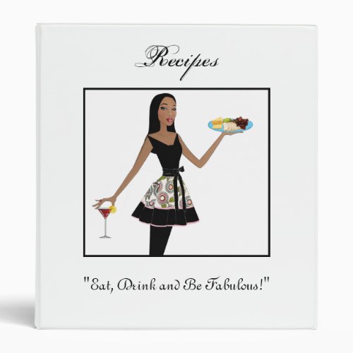 Eat Drink and Be Fabulous Binder