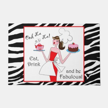 "eat  Drink And Be Fabulous!" Doormat by LadyDenise at Zazzle