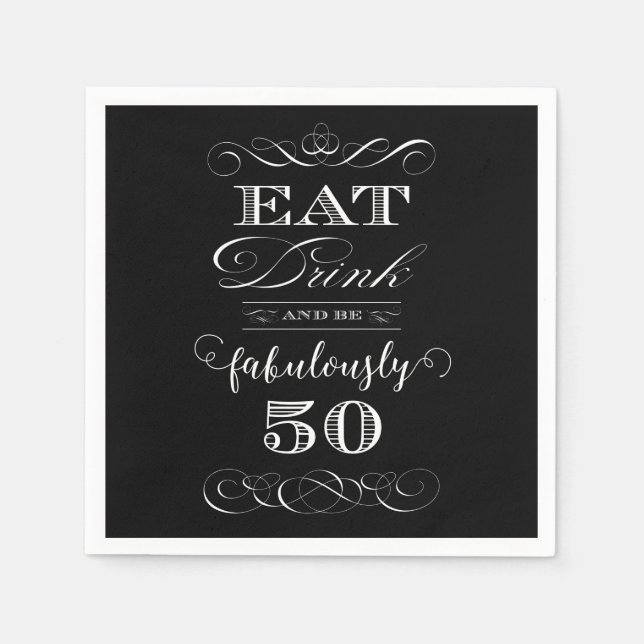Eat Drink and be Fabulously Fifty Birthday Party Paper Napkins (Front)