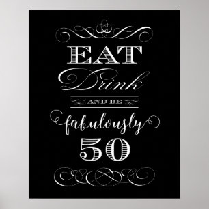 Eat Drink and be Fabulously Fifty Birthday Party Poster