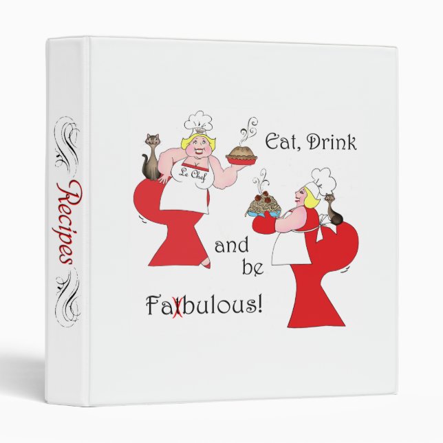 "Eat, Drink and Be Fatbulous!" Recipe Binder (Front/Spine)