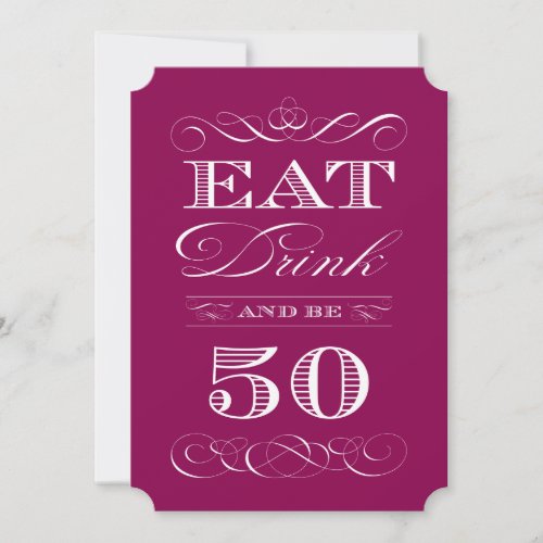 Eat Drink and be Fifty Purple Mauve Birthday Party Invitation