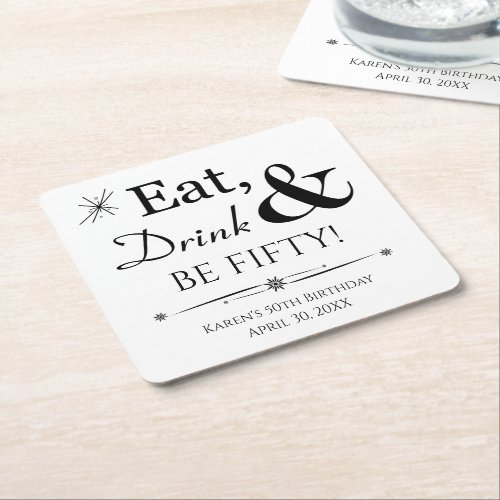 Eat Drink and Be Fifty Throwback 50th Birthday Square Paper Coaster