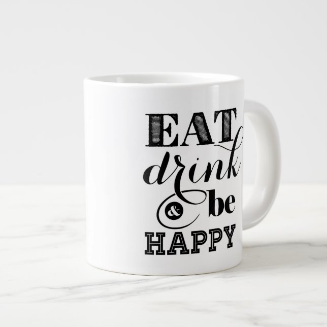 Eat, Drink And Be Happy Large Coffee Mug (Front Right)