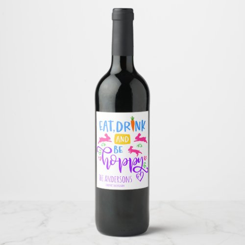 Eat Drink and Be Hoppy Bunny Modern Easter Holiday Wine Label