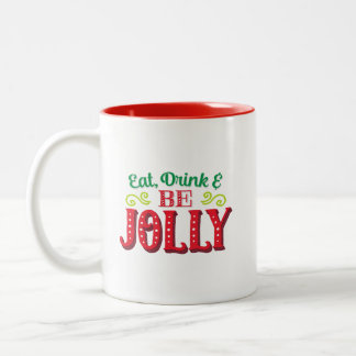 Eat, Drink and Be Jolly Mug