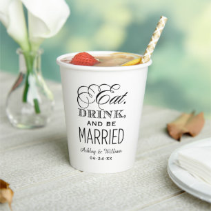Eat Drink and Be Married Black Wedding Monogram Paper Cups