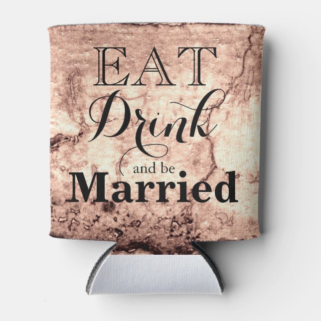 Eat Drink and be Married Can Cooler (Front)
