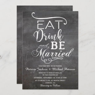 Eat drink and be married chalkboard rustic wedding invitation