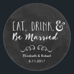Eat, Drink, and Be Married Chalkboard Wedding Classic Round Sticker<br><div class="desc">This modern and cute wedding invitation suite features a chalkboard look with "Eat,  Drink,  & Be Married" in handwritten text.</div>