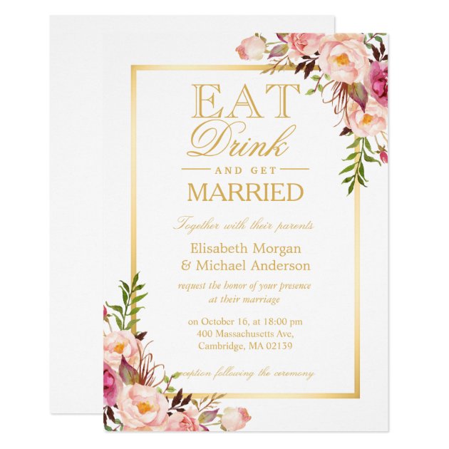 EAT Drink And Be Married Chic Gold Floral Wedding Invitation