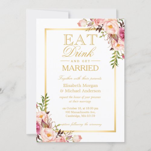 EAT Drink and Be Married Chic Gold Floral Wedding 5x7 Paper Invitation Card