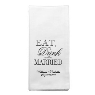 Eat drink and be married custom wedding dinner cloth napkin