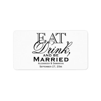 Eat, Drink, and Be Married Custom Wedding Favor Label