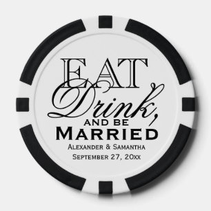 Eat, Drink, and Be Married Custom Wedding Favor Poker Chips