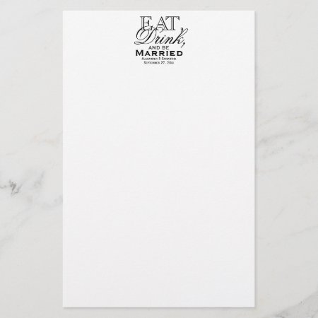 Eat, Drink, And Be Married Custom Wedding Stationery