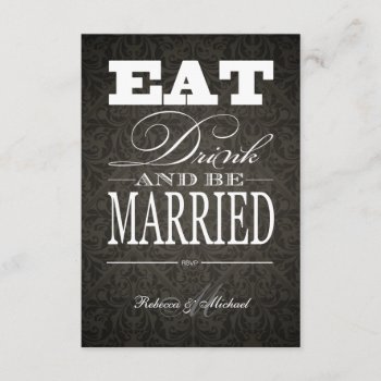 Eat Drink And Be Married - Elegant Black Damask Rsvp Card by weddingsNthings at Zazzle