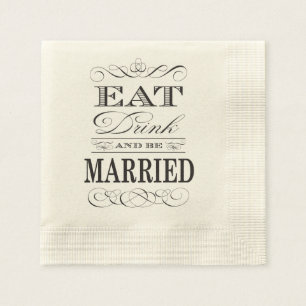 Eat Drink and be Married Elegant Wedding Napkins