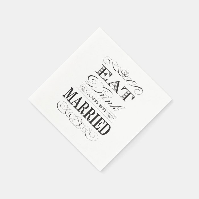 Eat Drink and be Married Elegant Wedding Paper Napkin Zazzle