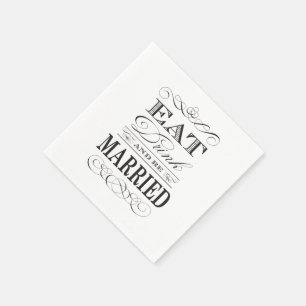 Eat Drink and be Married Elegant Wedding Paper Napkins