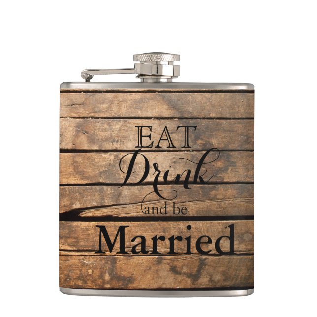 Eat Drink and be Married Flask (Front)