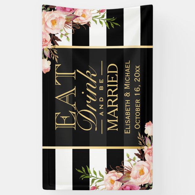 EAT Drink And Be Married Floral Stripes Wedding Banner