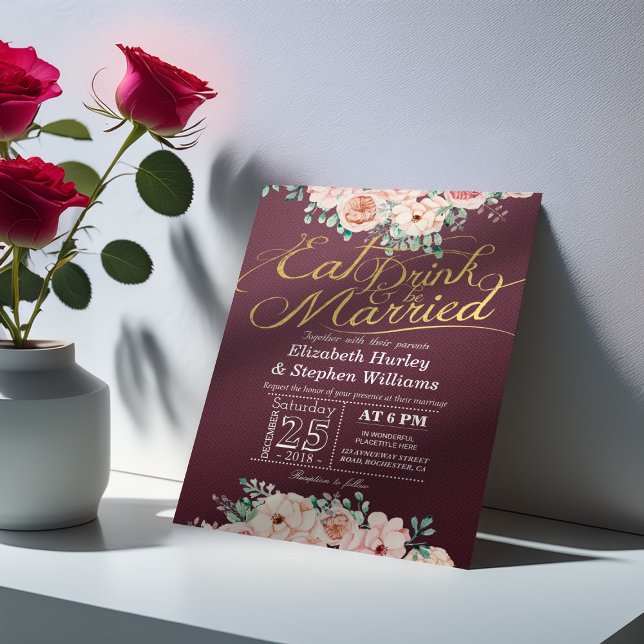 EAT Drink and Be Married Floral Wedding Invitation (Creator Uploaded)