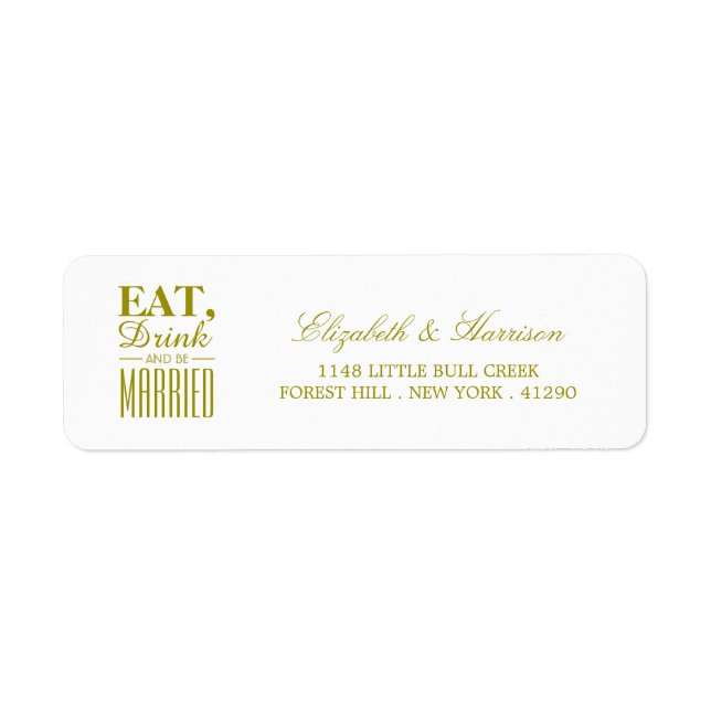 Eat, Drink and be Married Gold Wedding Label (Front)