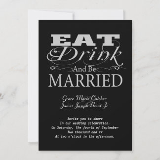 Eat Drink And Be Married Invitation