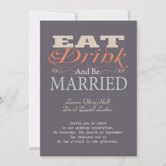 Eat Drink And Be Married Invitation