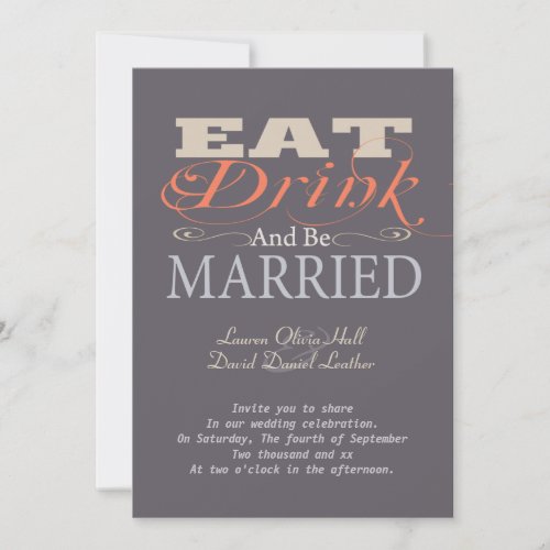 Eat Drink And Be Married Personalized Invitation