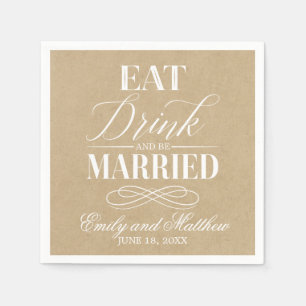 Eat Drink and Be Married Kraft Paper Wedding Paper Napkins