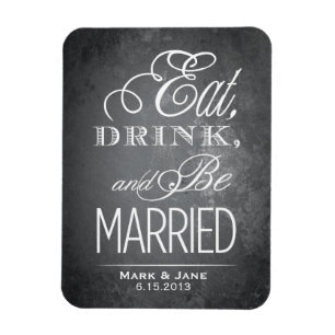 Eat Drink and Be Married Magnet