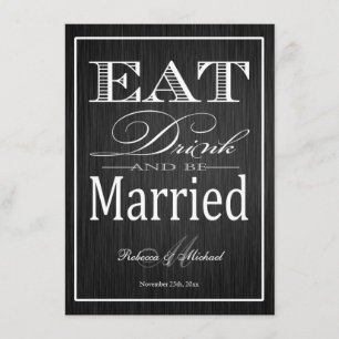 Eat Drink and be Married - Metallic Champagne Invitation