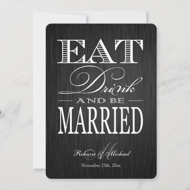 Eat Drink and be Married - Metallic Champagne Invitation (Front)